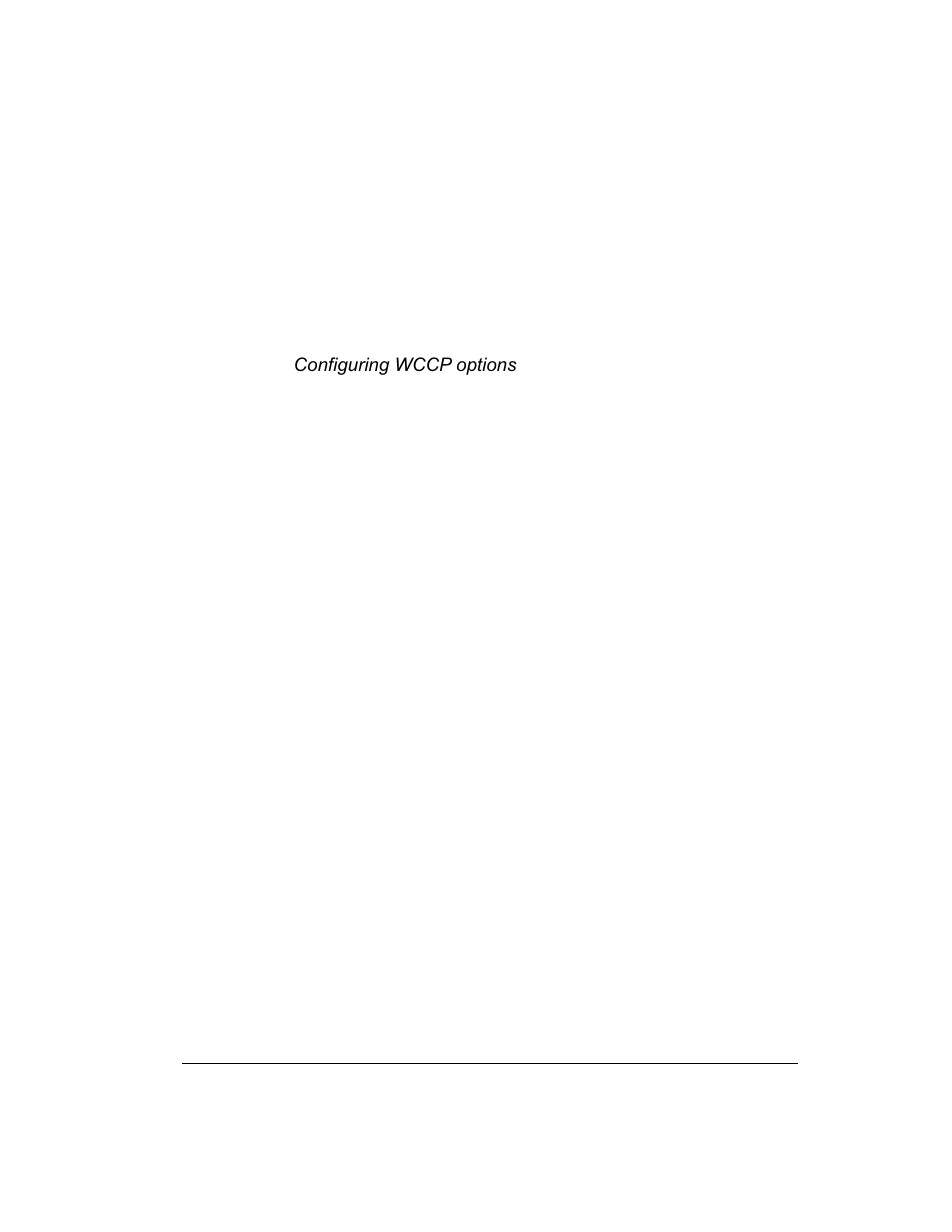 Configuring wccp options, Viewing parent proxy caching rules, Enabling wccp | Disabling wccp | Intel 1520 User Manual | Page 104 / 176