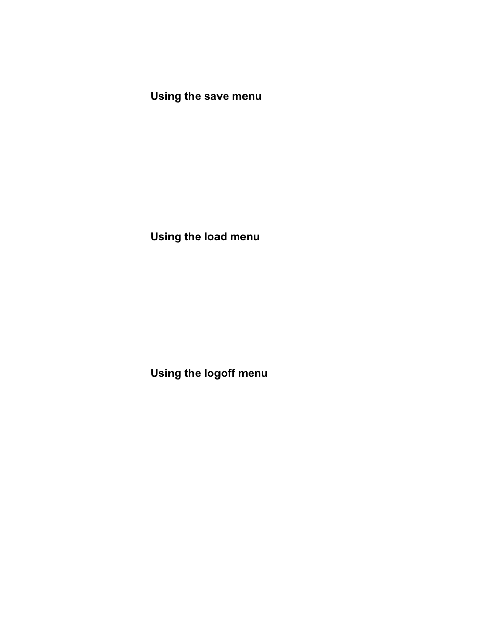 Using the save menu, Using the load menu, Using the logoff menu | Saving the current configuration to a floppy disk, Logging off the system, Using the save, Y disk. see using the load | Intel 1520 User Manual | Page 120 / 176