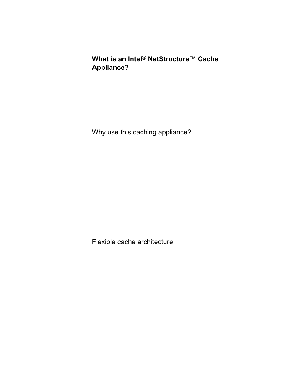 What is an intel® netstructure™ cache appliance, Why use this caching appliance, Flexible cache architecture | What is an intel, Netstructure ™ cache appliance | Intel 1520 User Manual | Page 14 / 176