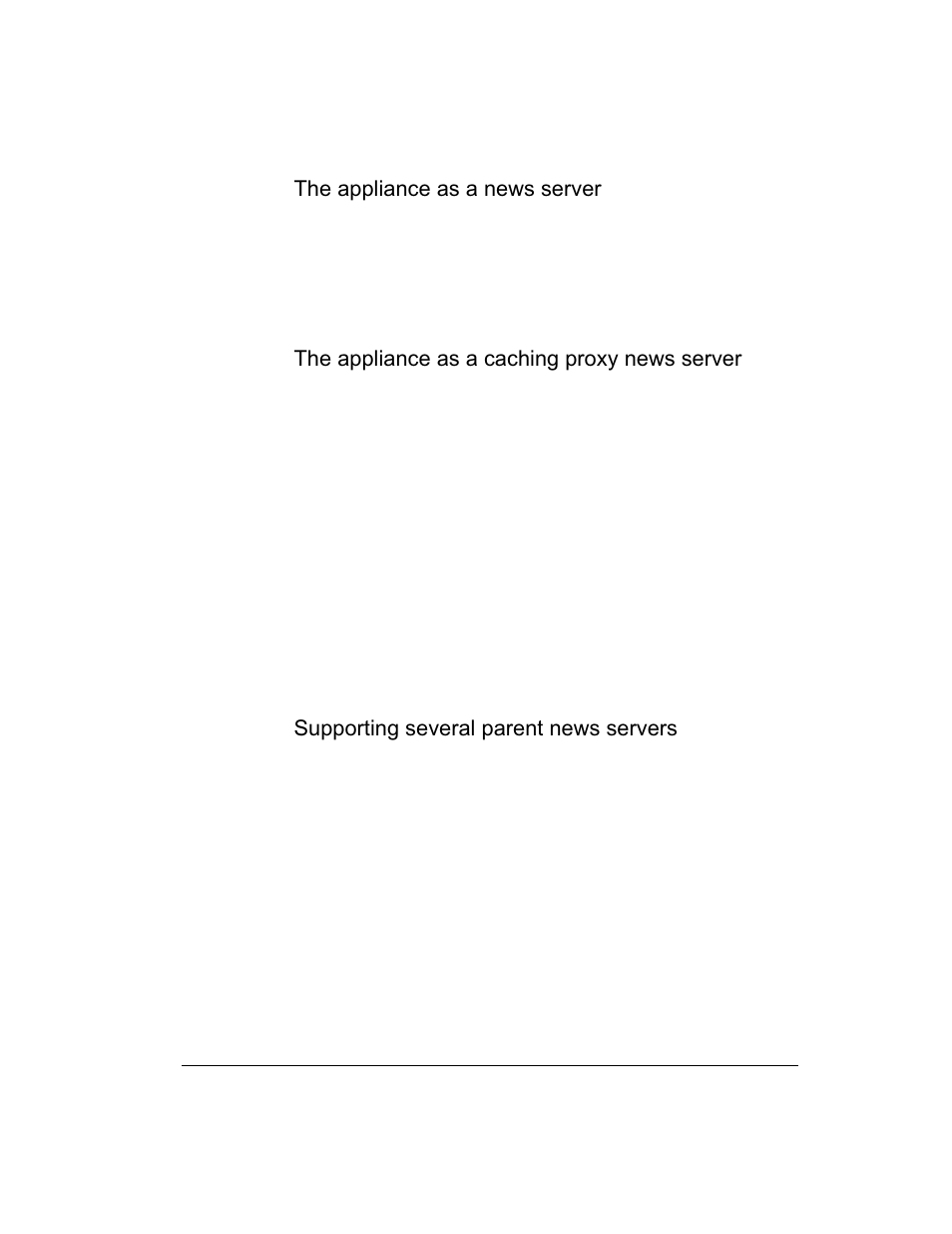 The appliance as a news server, The appliance as a caching proxy news server, Supporting several parent news servers | Intel 1520 User Manual | Page 151 / 176
