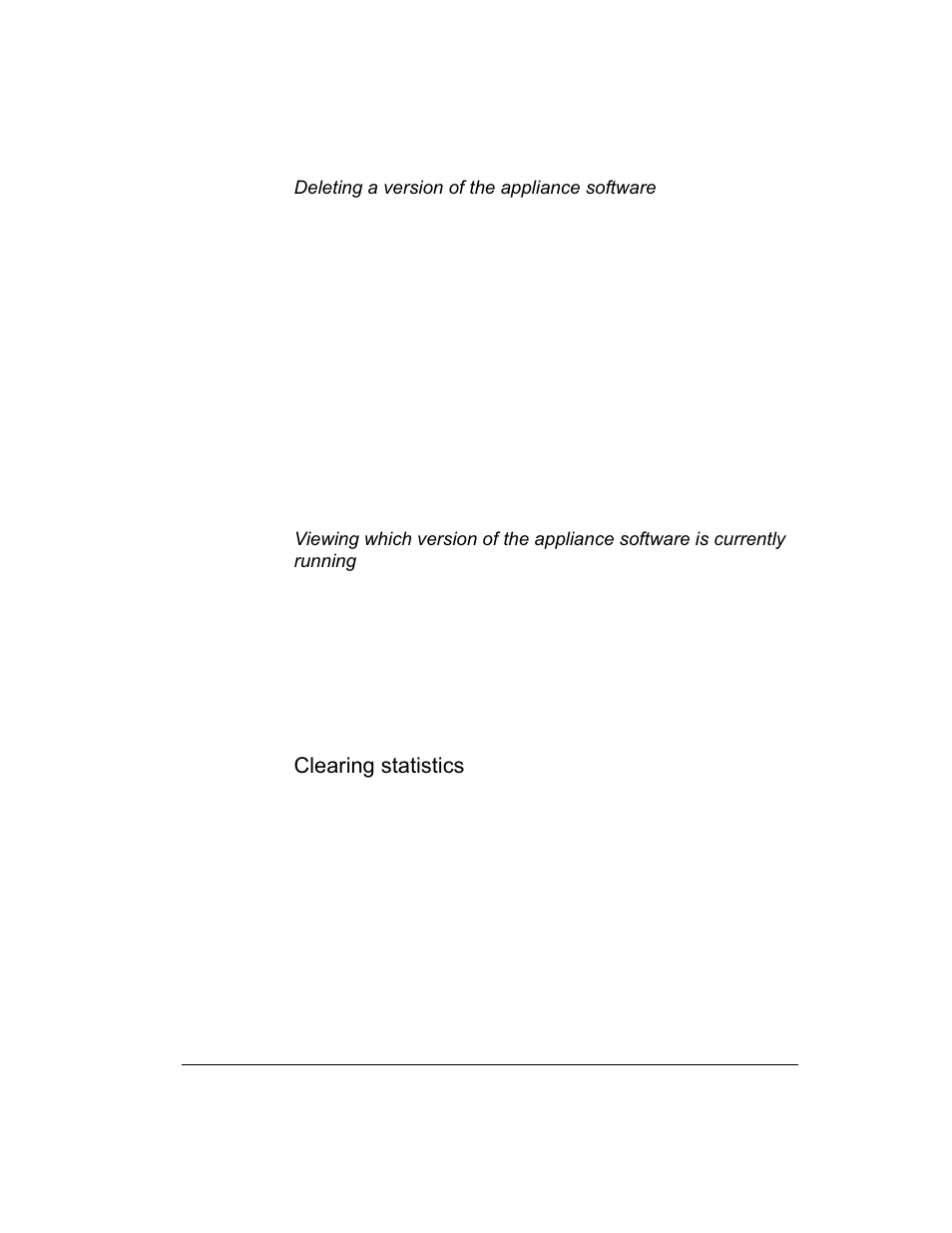 Deleting a version of the appliance software, Clearing statistics, Viewing the current version of the appliance | Clearing statistics for the appliance | Intel 1520 User Manual | Page 71 / 176