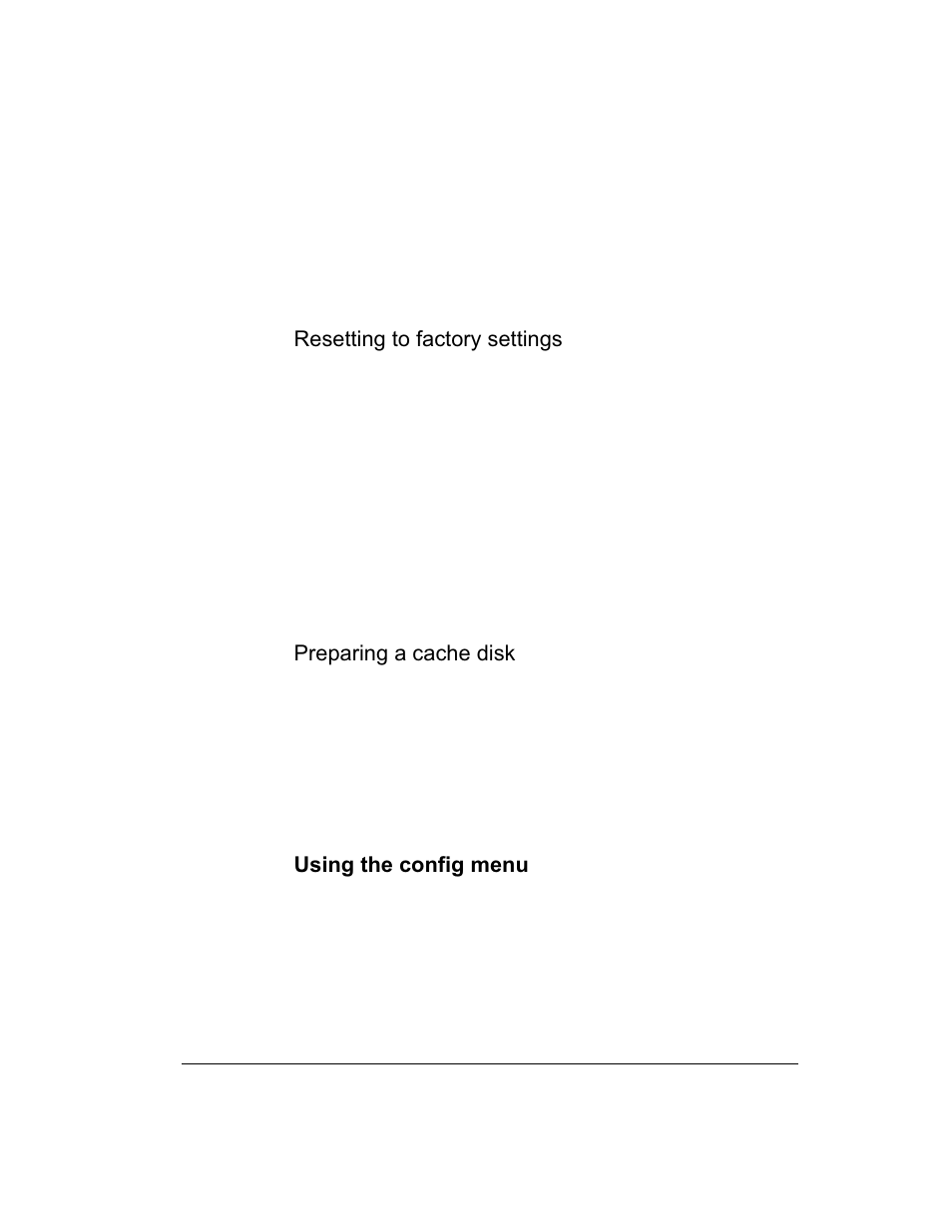Resetting to factory settings, Preparing a cache disk, Using the config menu | Intel 1520 User Manual | Page 73 / 176