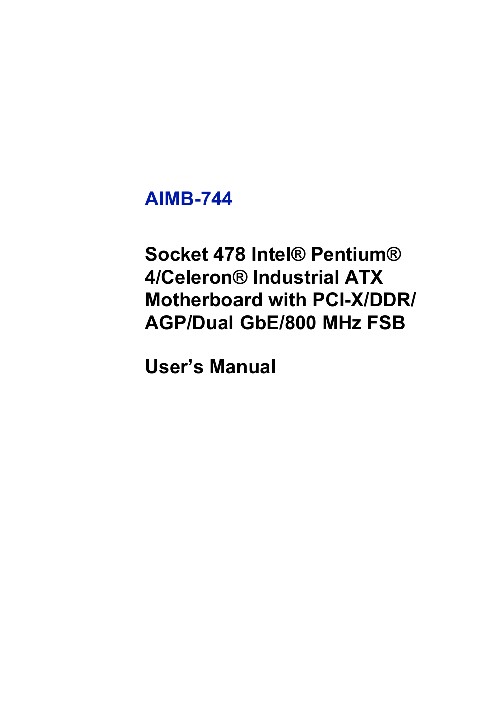 Intel Socket 478 AIMB-744 User Manual | 108 pages
