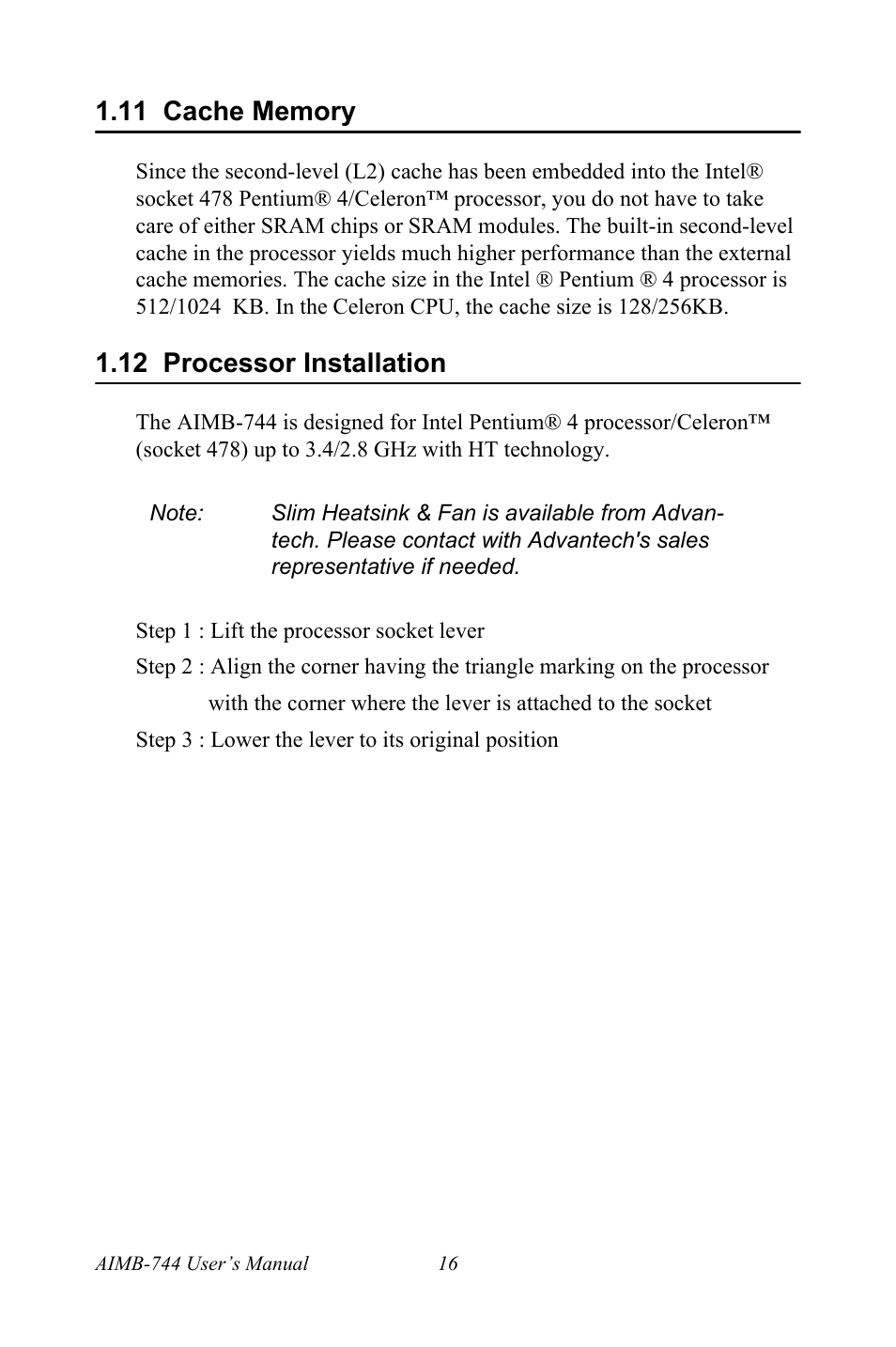 11 cache memory, 12 processor installation | Intel Socket 478 AIMB-744 User Manual | Page 30 / 108