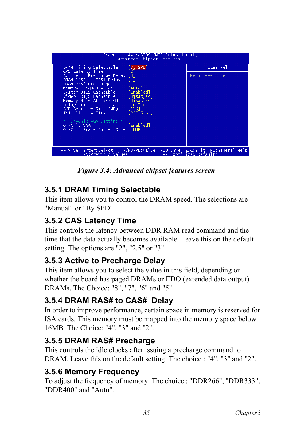 Figure 3.4: advanced chipset features screen, 1 dram timing selectable, 2 cas latency time | 3 active to precharge delay, 4 dram ras# to cas# delay, 5 dram ras# precharge, 6 memory frequency | Intel Socket 478 AIMB-744 User Manual | Page 49 / 108