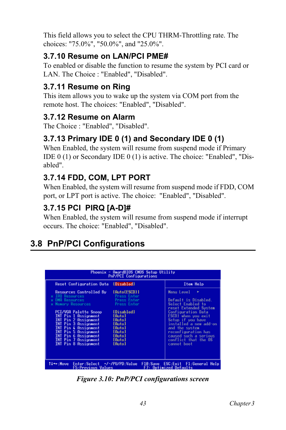10 resume on lan/pci pme, 11 resume on ring, 12 resume on alarm | 13 primary ide 0 (1) and secondary ide 0 (1), 14 fdd, com, lpt port, 15 pci pirq [a-d, 8 pnp/pci configurations, Figure 3.10: pnp/pci configurations screen | Intel Socket 478 AIMB-744 User Manual | Page 57 / 108