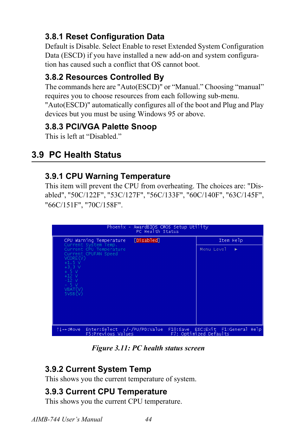 1 reset configuration data, 2 resources controlled by, 3 pci/vga palette snoop | 9 pc health status, 1 cpu warning temperature, Figure 3.11: pc health status screen, 2 current system temp, 3 current cpu temperature | Intel Socket 478 AIMB-744 User Manual | Page 58 / 108