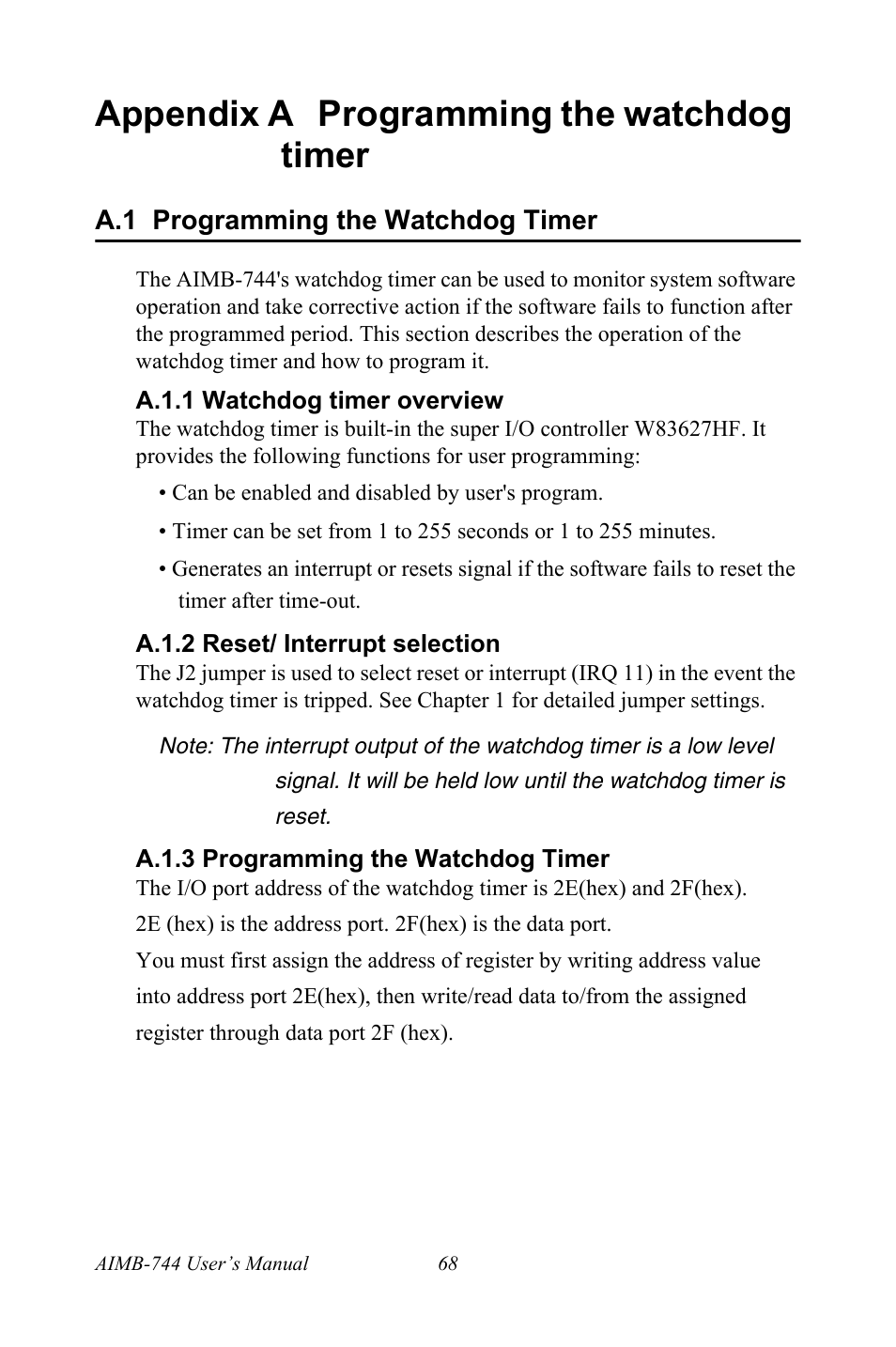 Appendix a programming the watchdog timer, A.1 programming the watchdog timer, A.1.1 watchdog timer overview | A.1.2 reset/ interrupt selection, A.1.3 programming the watchdog timer | Intel Socket 478 AIMB-744 User Manual | Page 82 / 108