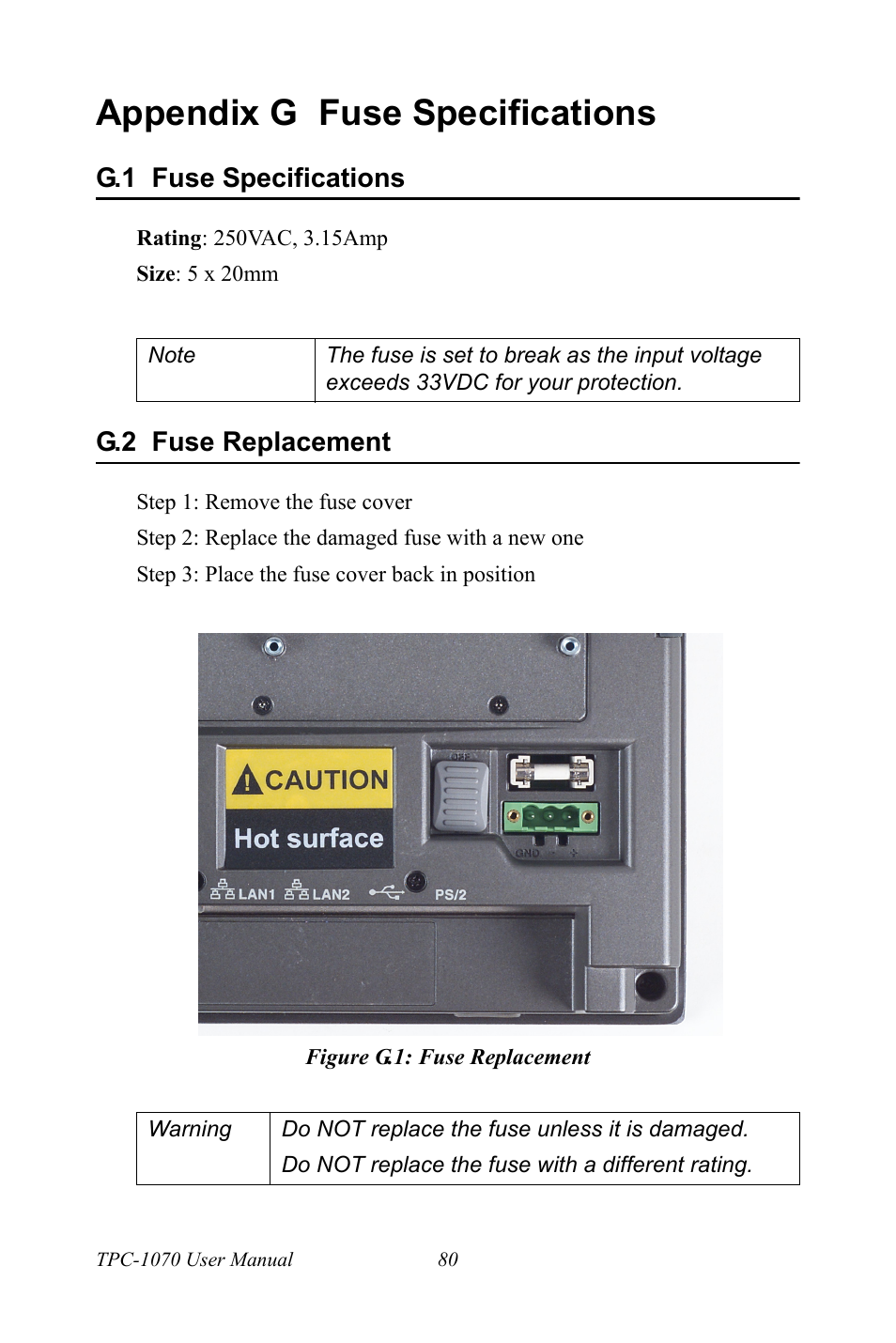 Appendix g fuse specifications, G.1 fuse specifications, G.2 fuse replacement | Figure g.1: fuse replacement, Fuse specifications, Fuse replacement, Figure g.1:fuse replacement | Intel TPC-1070 User Manual | Page 92 / 92