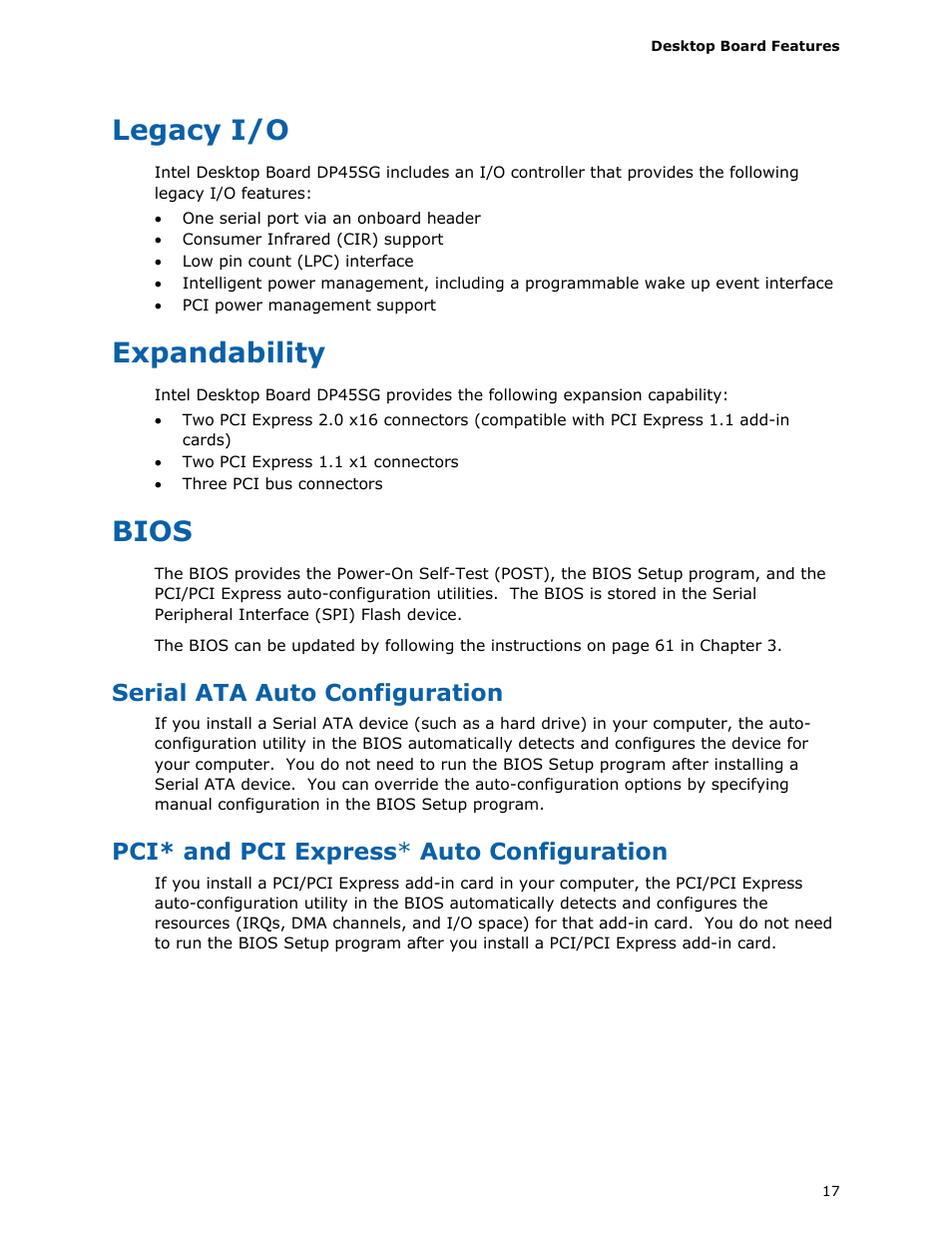 Legacy i/o, Expandability, Bios | Serial ata auto configuration, Pci* and pci express* auto configuration, Pci* and pci express * auto configuration | Intel DP45SG User Manual | Page 17 / 86