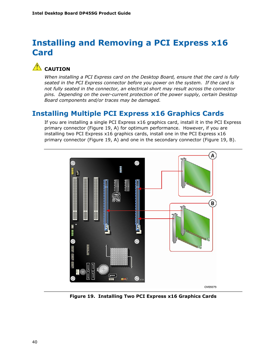 Installing and removing a pci express x16 card, Installing multiple pci express x16 graphics cards | Intel DP45SG User Manual | Page 40 / 86