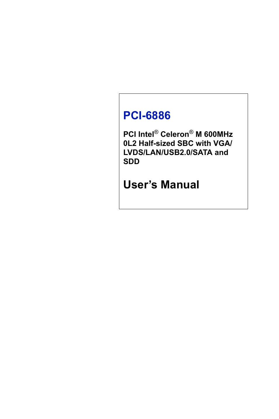 Intel CELERON PCI-6886 User Manual | 102 pages