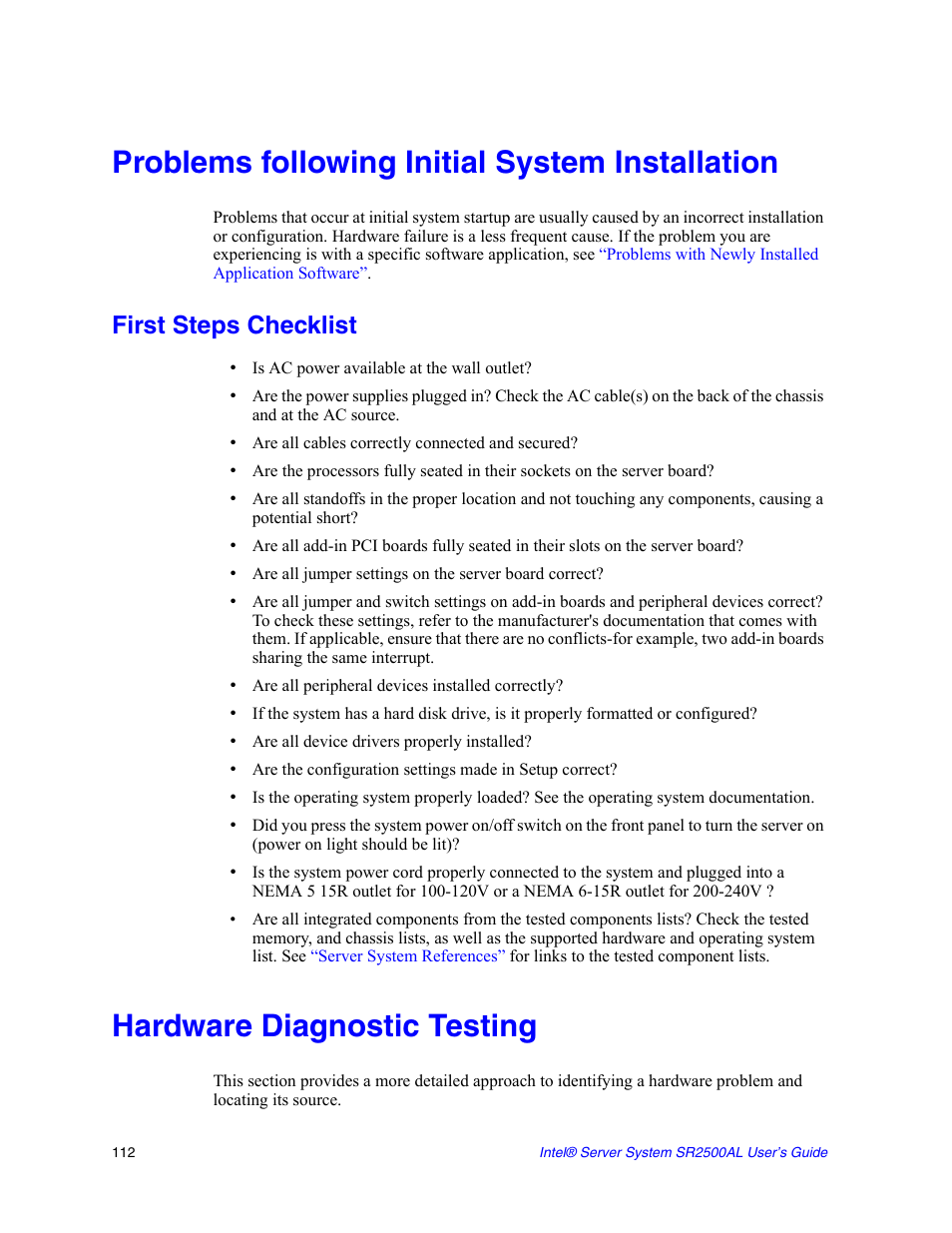 Problems following initial system installation, First steps checklist, Hardware diagnostic testing | Intel SERVER SYSTEM SR2500AL User Manual | Page 134 / 210