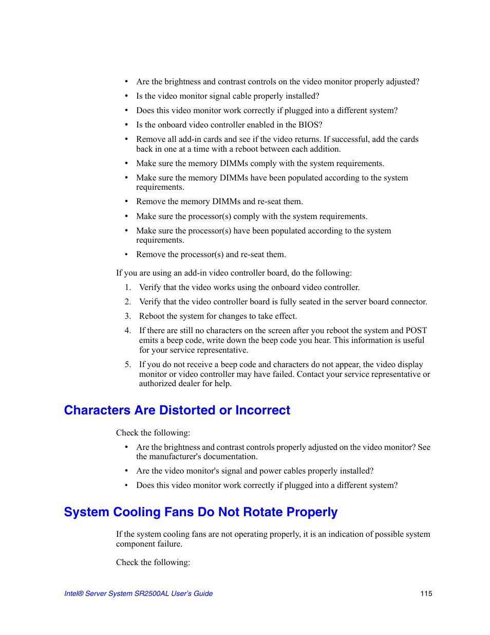 Reboot the system for changes to take effect, Characters are distorted or incorrect, System cooling fans do not rotate properly | Intel SERVER SYSTEM SR2500AL User Manual | Page 137 / 210