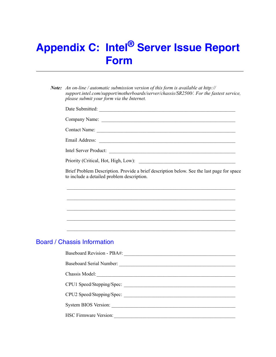 Appendix c: intel® server issue report form, Board / chassis information, Appendix c: intel | Server issue report form | Intel SERVER SYSTEM SR2500AL User Manual | Page 145 / 210