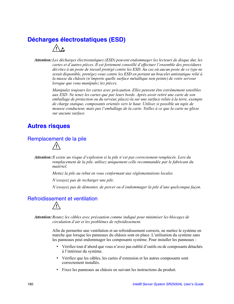 Décharges électrostatiques (esd), Autres risques, Remplacement de la pile | N’essayez pas de recharger une pile, Refroidissement et ventilation | Intel SERVER SYSTEM SR2500AL User Manual | Page 202 / 210