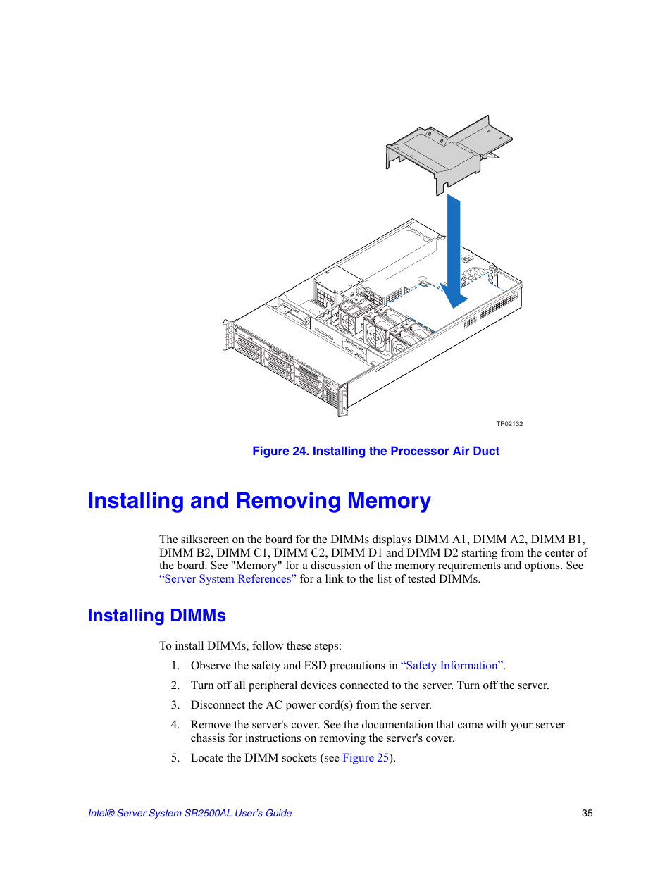 Figure 24. installing the processor air duct, Installing and removing memory, Installing dimms | Disconnect the ac power cord(s) from the server, Locate the dimm sockets (see figure 25) | Intel SERVER SYSTEM SR2500AL User Manual | Page 57 / 210