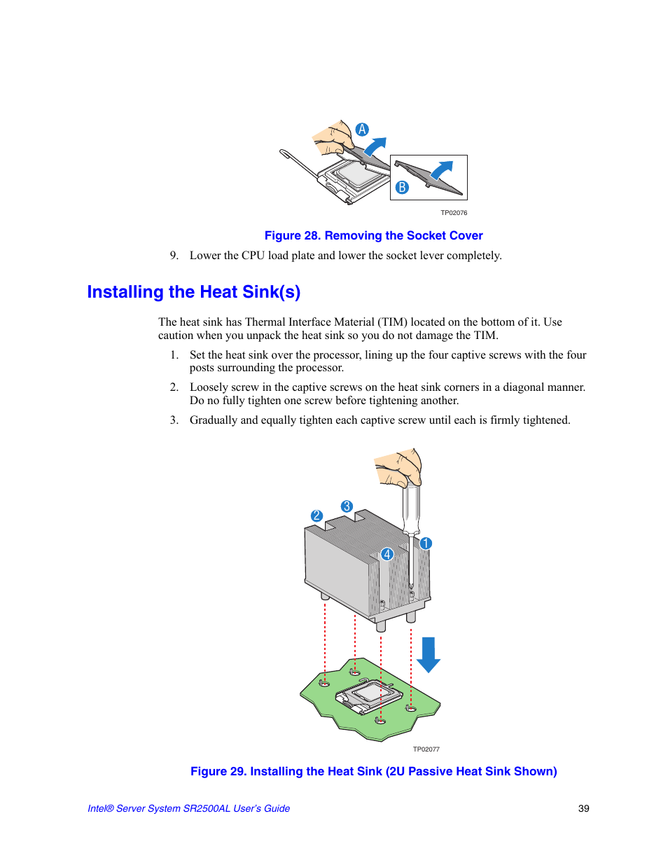 Figure 28. removing the socket cover, Installing the heat sink(s), Figure 28 | Intel SERVER SYSTEM SR2500AL User Manual | Page 61 / 210