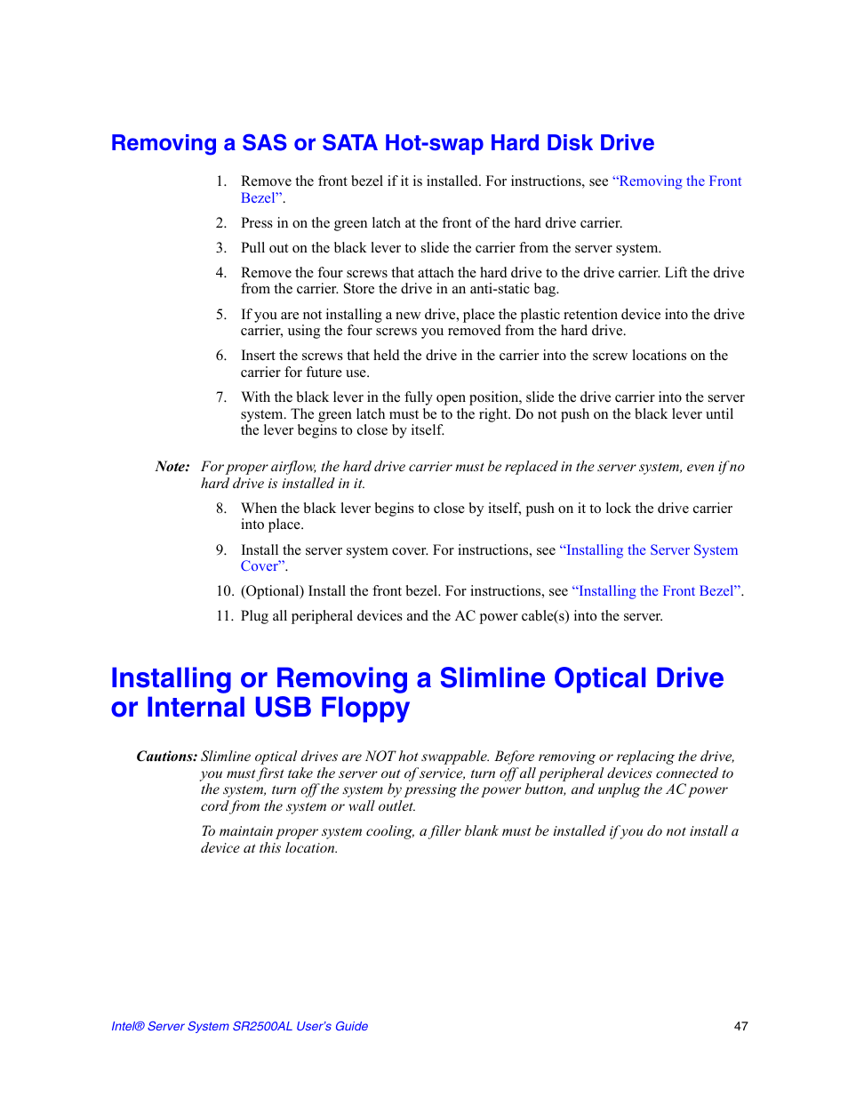 Removing a sas or sata hot-swap hard disk drive, An optical drive, see, Installing or removing a slimline optical | Drive or internal usb floppy | Intel SERVER SYSTEM SR2500AL User Manual | Page 69 / 210