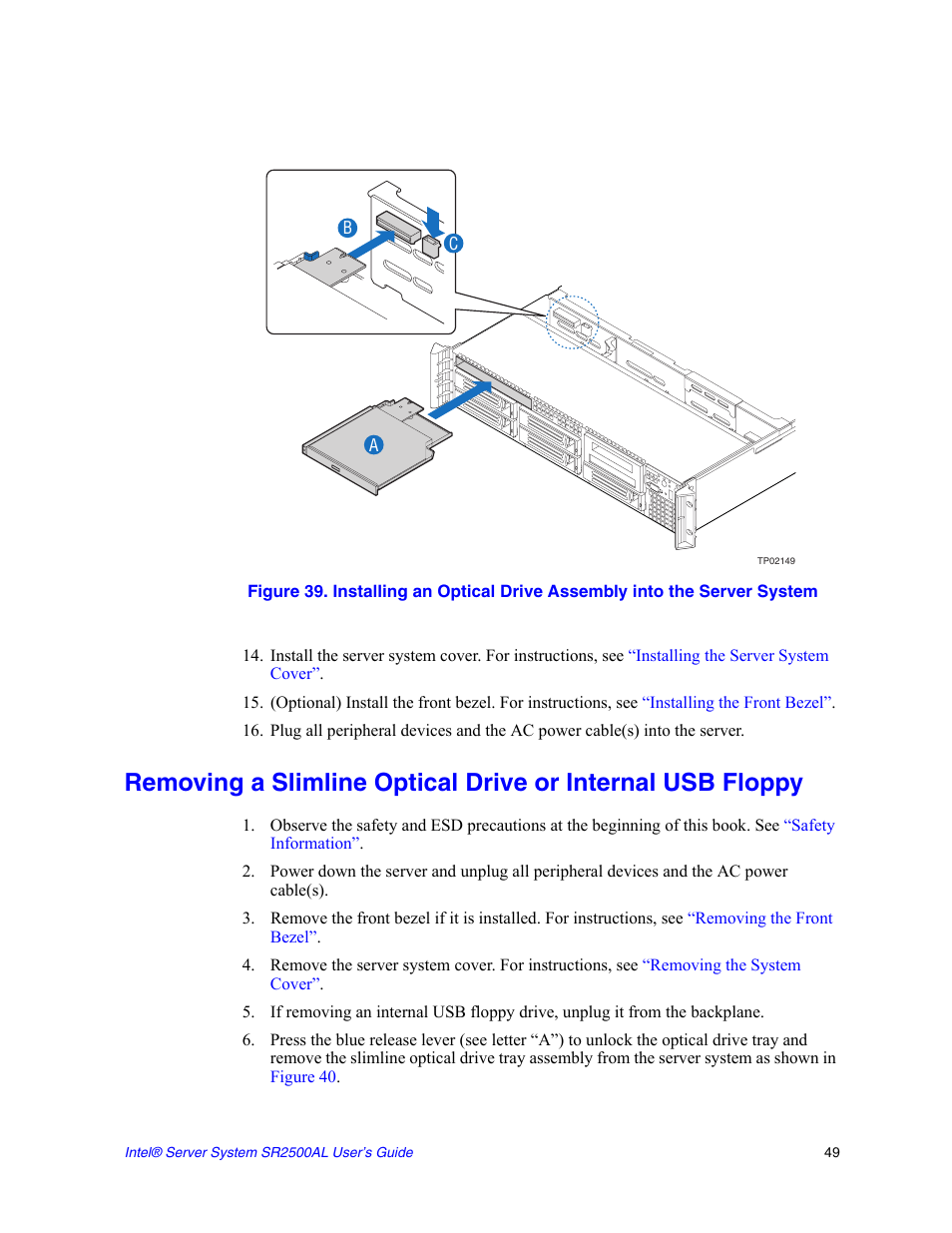 Figure 39, R in | Intel SERVER SYSTEM SR2500AL User Manual | Page 71 / 210