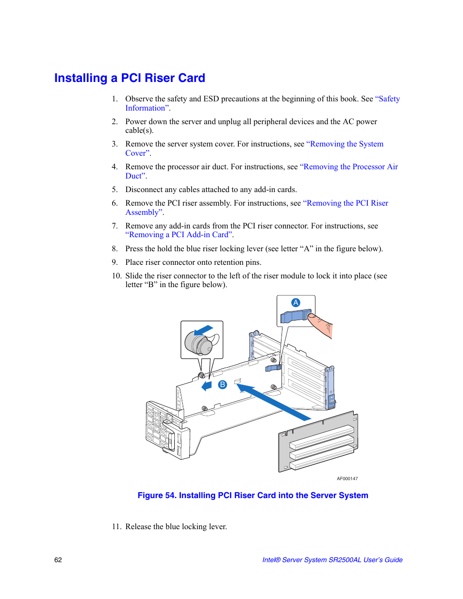 Installing a pci riser card, Disconnect any cables attached to any add-in cards, Place riser connector onto retention pins | Release the blue locking lever, Installing, Pci riser card into the server system | Intel SERVER SYSTEM SR2500AL User Manual | Page 84 / 210