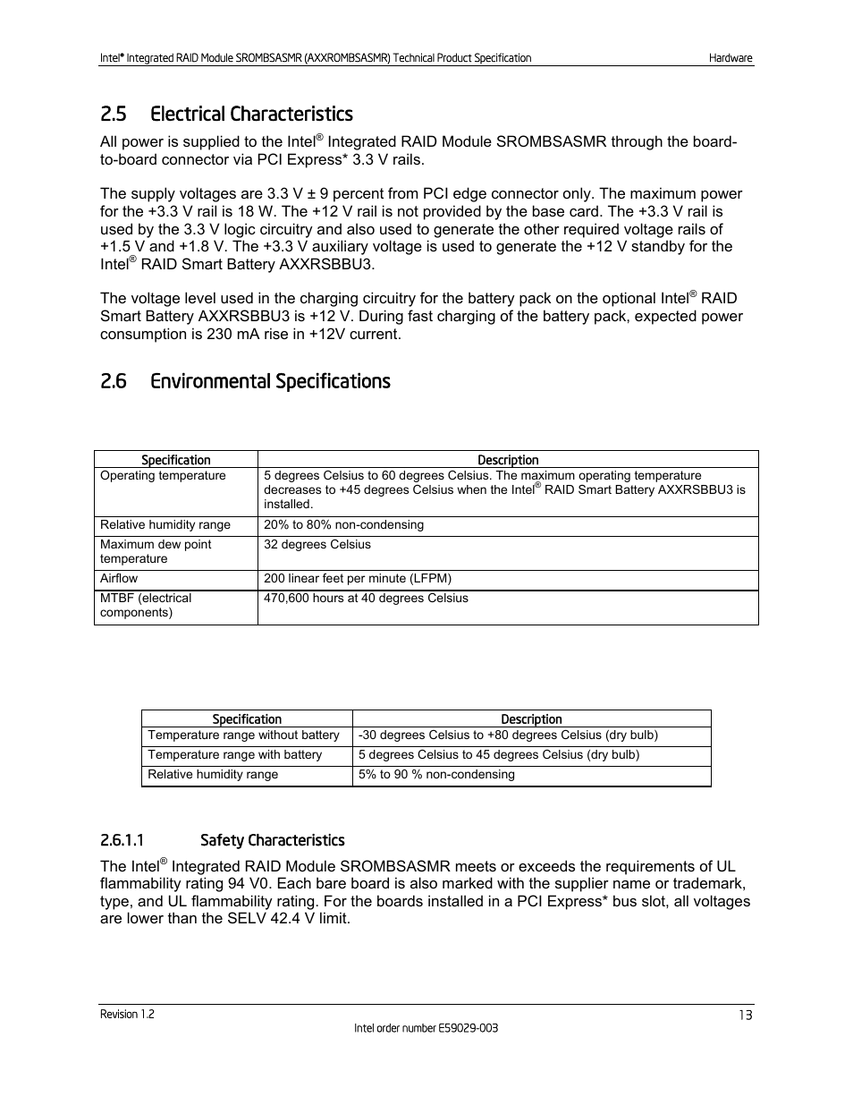 5 electrical characteristics, 6 environmental specifications, 1 safety characteristics | Electrical characteristics, Environmental specifications, Table 5. environmental specifications, Table 6. storage and transit specifications | Intel SROMBSASMR (AXXROMBSASMR) User Manual | Page 19 / 40