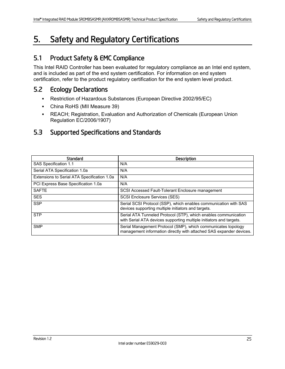 Safety and regulatory certifications, 1 product safety & emc compliance, 2 ecology declarations | 3 supported specifications and standards, Product safety & emc compliance, Ecology declarations, Supported specifications and standards, Table 14. specifications and standards | Intel SROMBSASMR (AXXROMBSASMR) User Manual | Page 31 / 40