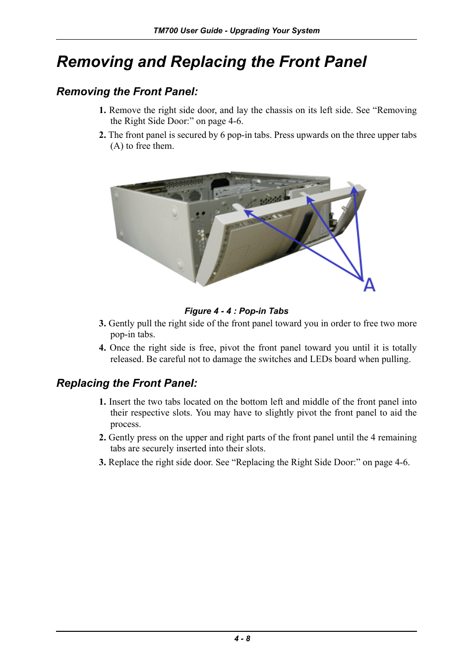 Removing and replacing the front panel, Removing the front panel, Replacing the front panel | Removing and replacing the front panel -8 | Intel Express 5800 TM700 User Manual | Page 68 / 132