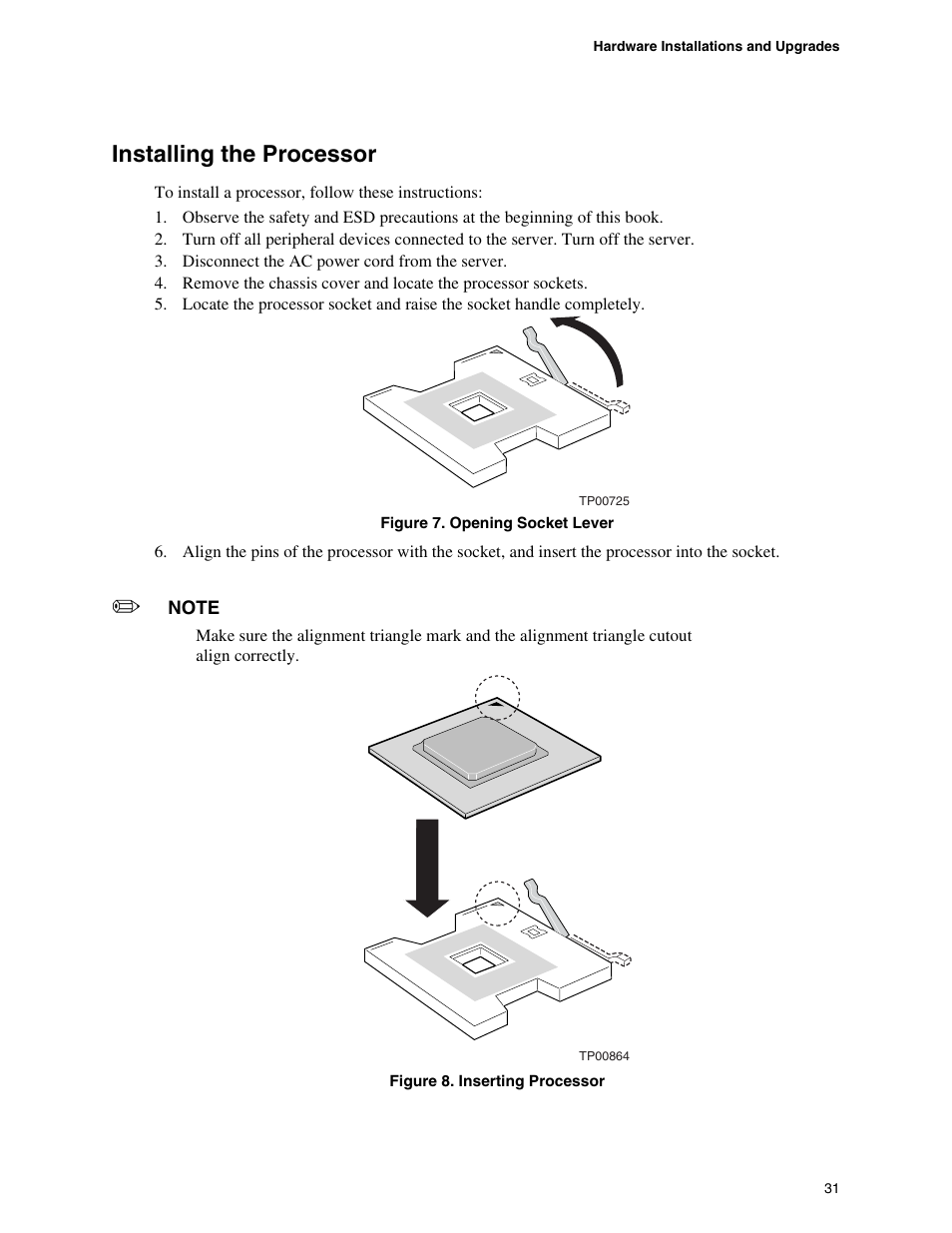 Installing the processor, Figure 7. opening socket lever, Figure 8. inserting processor | Intel SE7520BD2 User Manual | Page 31 / 64