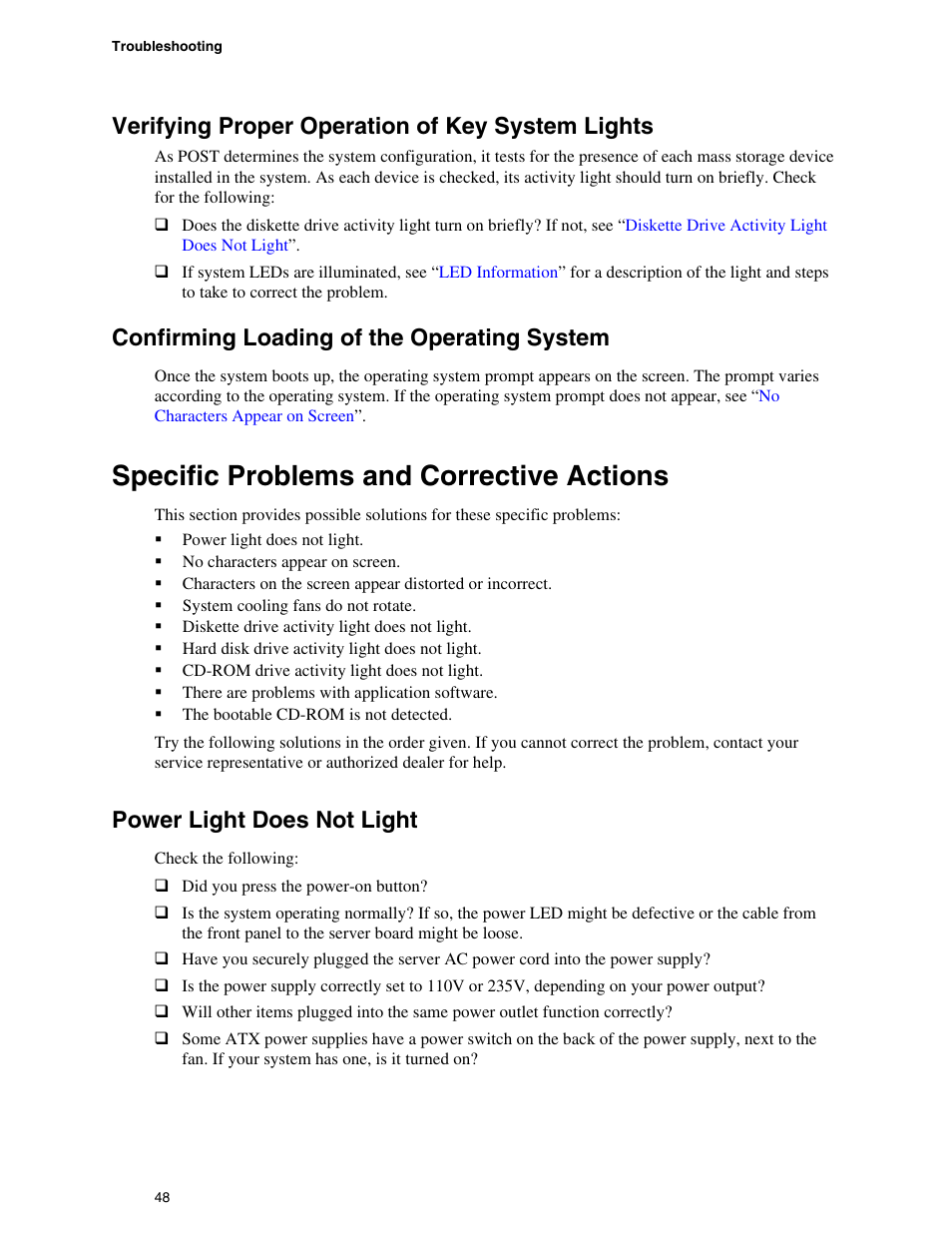 Confirming loading of the operating system, Specific problems and corrective actions, Power light does not light | Verifying proper operation of key system lights | Intel SE7520BD2 User Manual | Page 48 / 64