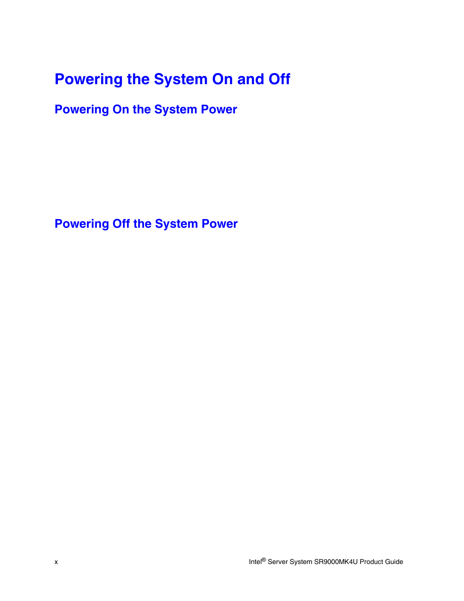 Powering the system on and off, Powering on the system power, Powering off the system power | Intel SR9000MK4U User Manual | Page 10 / 258
