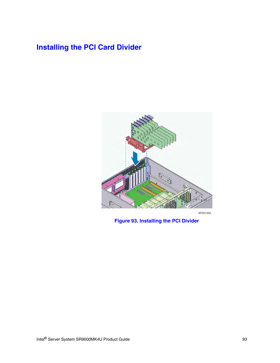 Installing the pci card divider, Figure 93. installing the pci divider | Intel SR9000MK4U User Manual | Page 115 / 258