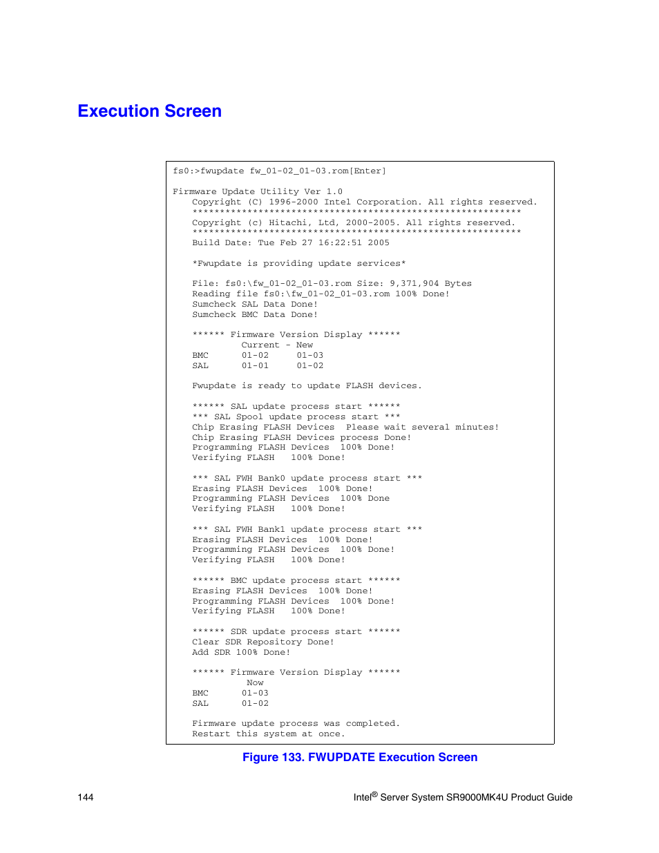 Execution screen, Figure 133. fwupdate execution screen | Intel SR9000MK4U User Manual | Page 166 / 258