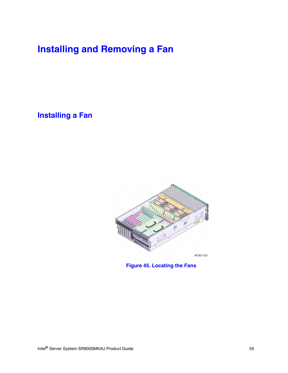 Installing and removing a fan, Installing a fan, Figure 45. locating the fans | Intel SR9000MK4U User Manual | Page 77 / 258