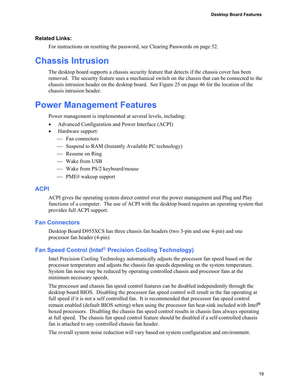 Chassis intrusion, Power management features, Acpi | Fan connectors, Fan speed control (intel, Precision cooling technology) | Intel D955XCS User Manual | Page 19 / 74