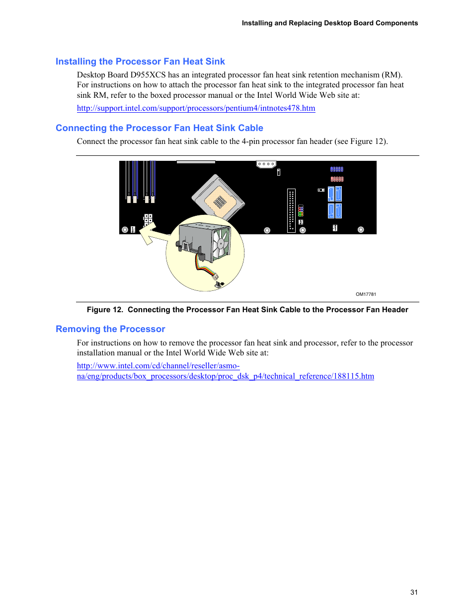 Installing the processor fan heat sink, Connecting the processor fan heat sink cable, Removing the processor | Intel D955XCS User Manual | Page 31 / 74