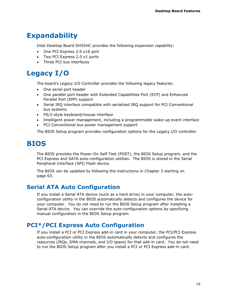 Expandability, Legacy i/o, Bios | Serial ata auto configuration, Pci*/pci express auto configuration | Intel DH55HC User Manual | Page 19 / 82