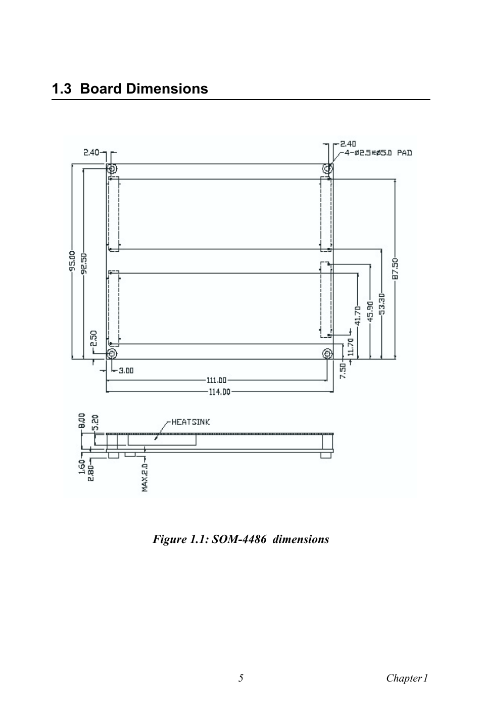 3 board dimensions, Figure 1.1: som-4486 dimensions, Board dimensions | Figure 1.1:som-4481 dimensions | Intel SOM-4486 User Manual | Page 11 / 50
