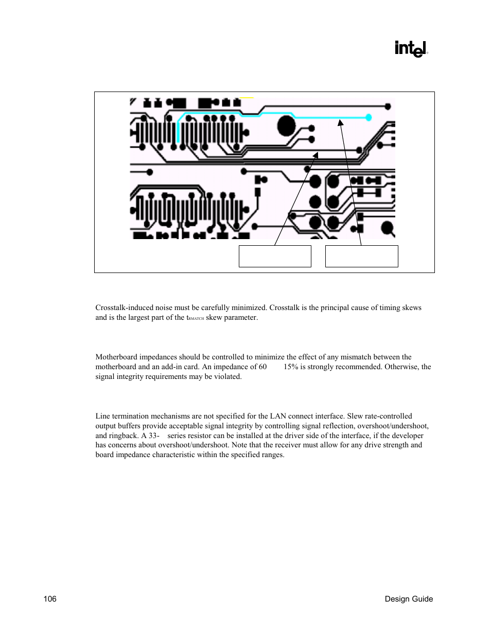 Crosstalk consideration, Impedances, Line termination | Figure 67. lan_clk routing example | Intel CHIPSET 820E User Manual | Page 106 / 239