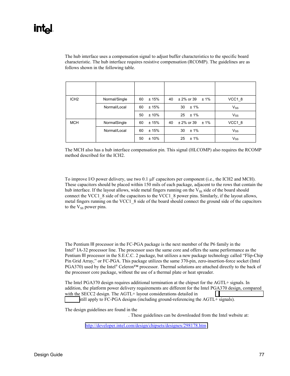 Bit hub interface compensation, Bit hub interface decoupling guidelines, Guidelines | System bus design – pentium, Iii processor for the intel, Pga370 socket layout guidelines, 8-bit hub interface compensation, 8-bit hub interface decoupling guidelines | Intel CHIPSET 820E User Manual | Page 77 / 239