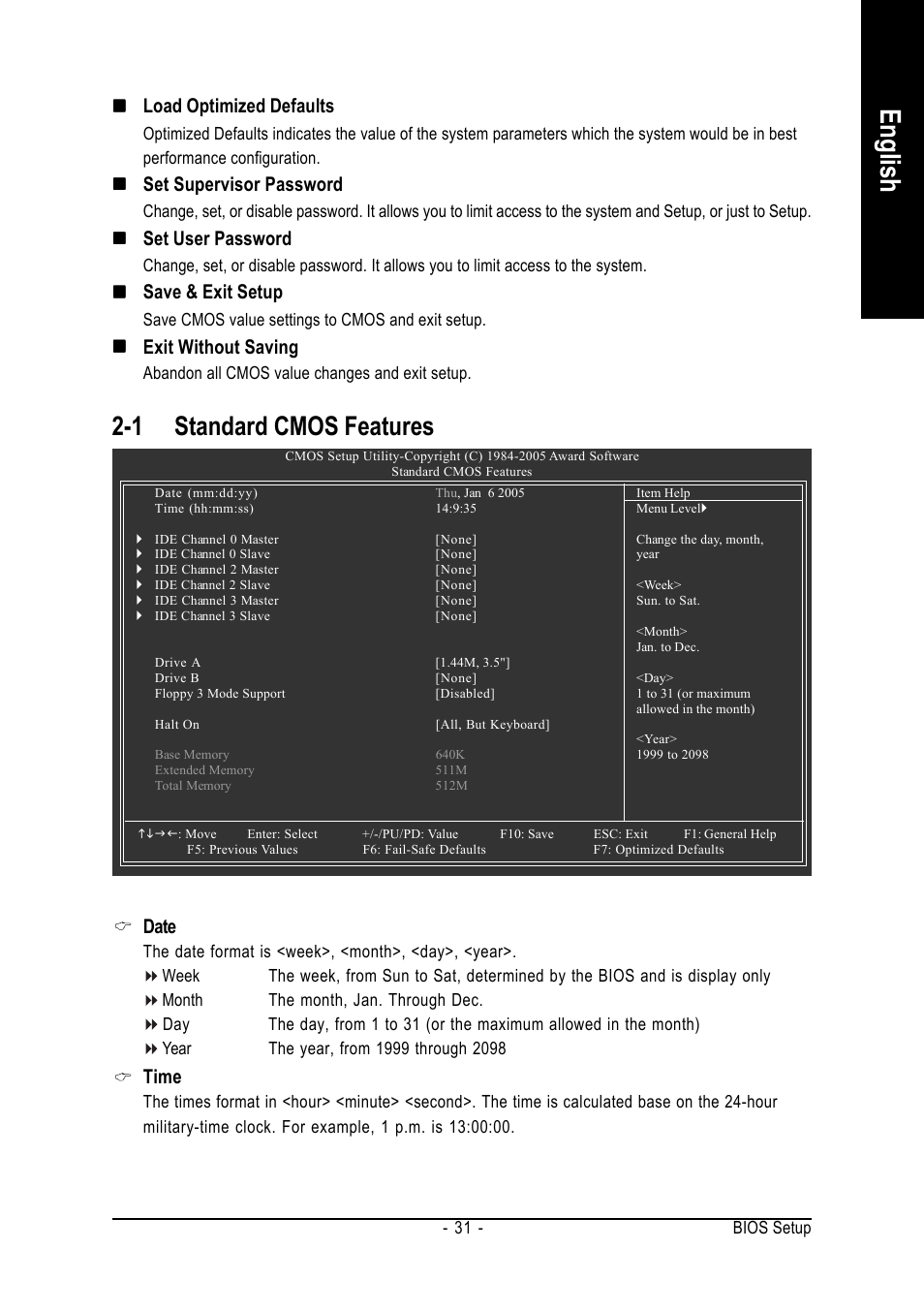 English, 1 standard cmos features, Load optimized defaults | Set supervisor password, Set user password, Save & exit setup, Exit without saving, Date, Time | Intel GA-8I915MK-GV User Manual | Page 31 / 80