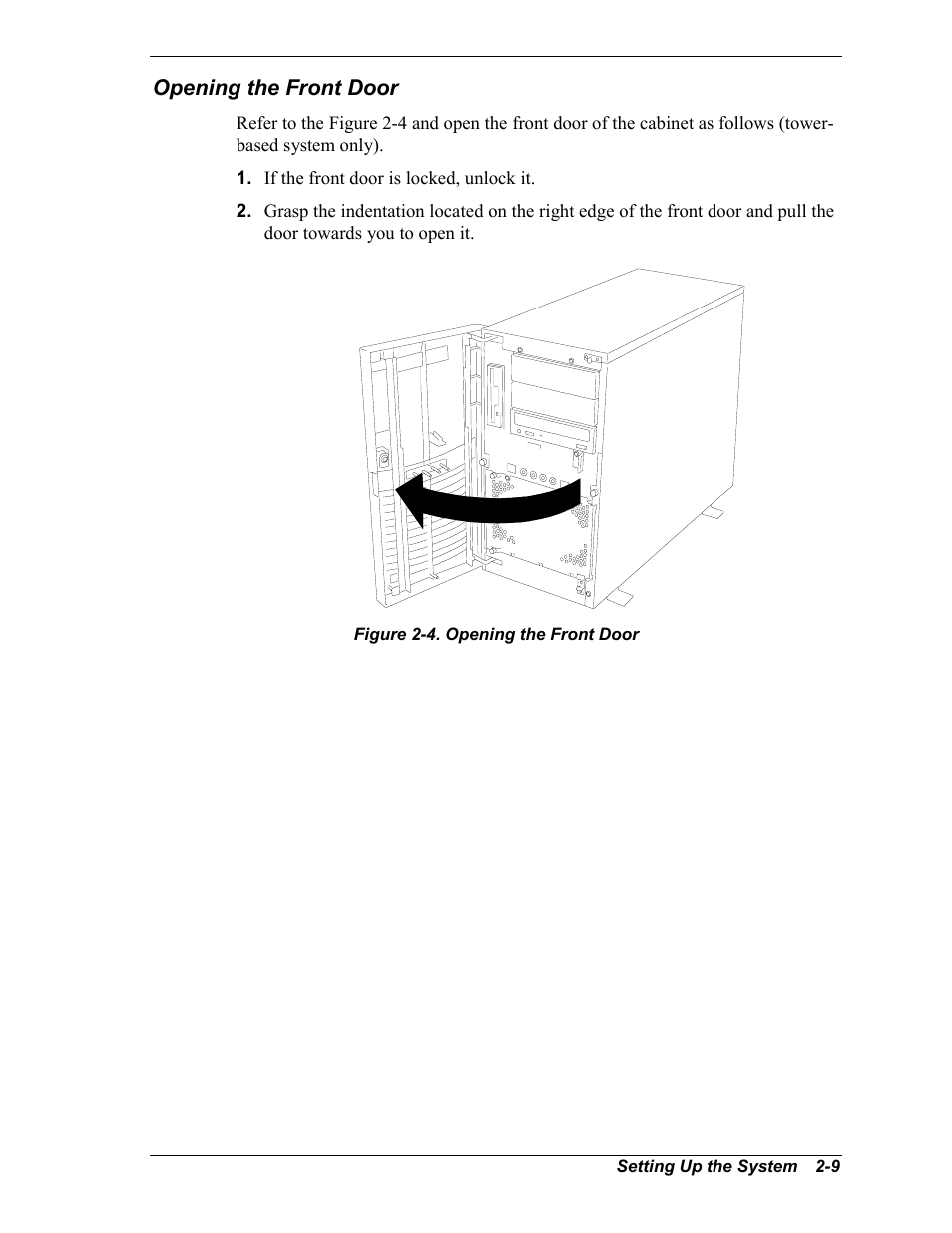 Opening the front door | Intel Express 5800/120Ld User Manual | Page 41 / 194