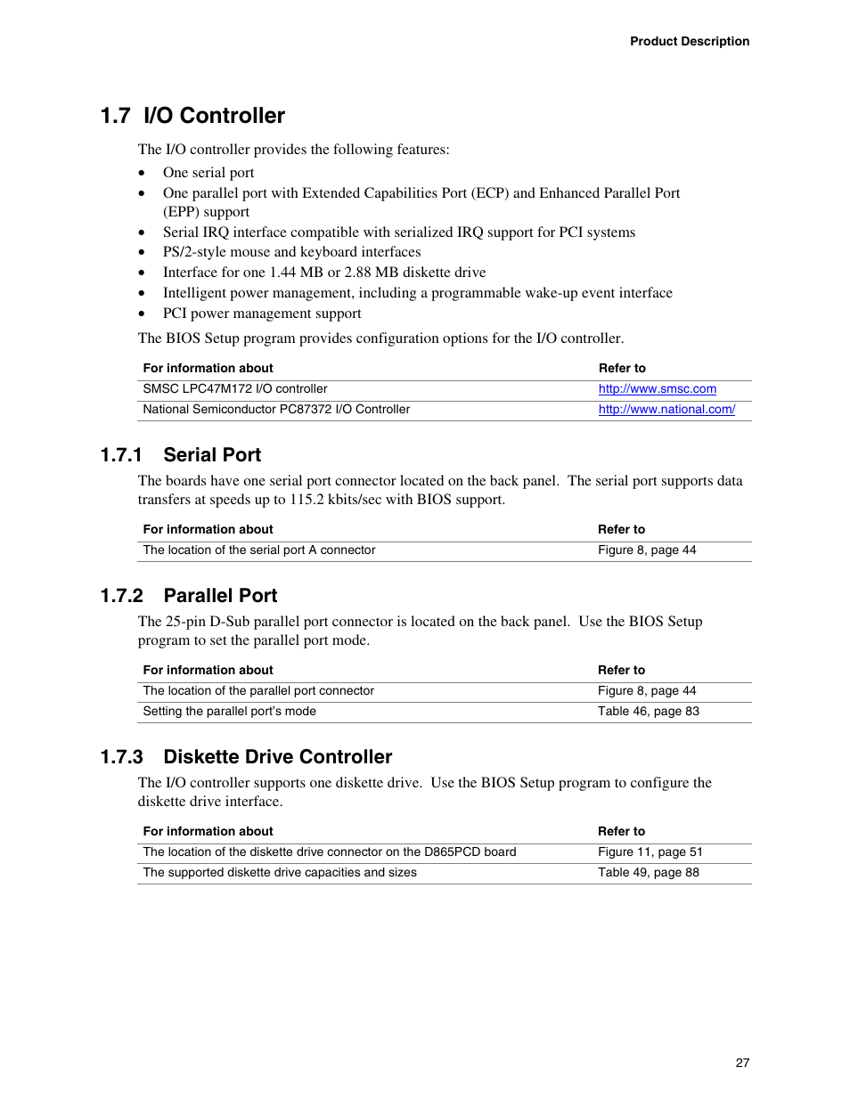 7 i/o controller, 1 serial port, 2 parallel port | 3 diskette drive controller, I/o controller, Serial port, Parallel port, Diskette drive controller | Intel D865PCD User Manual | Page 27 / 110