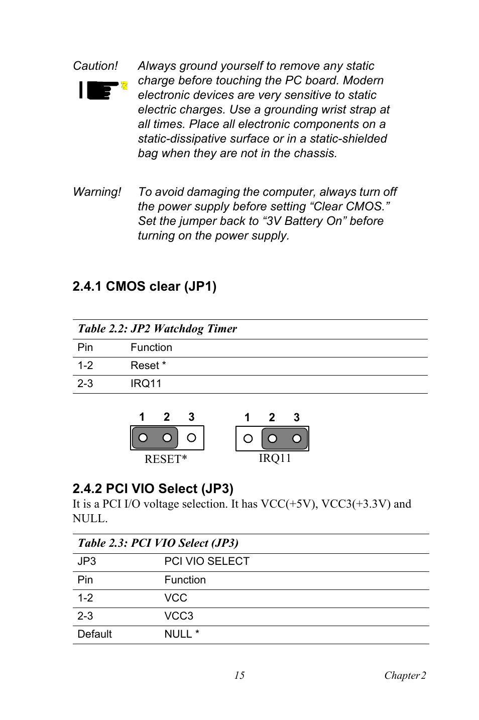 1 cmos clear (jp1), 2 pci vio select (jp3), Table 2.3: pci vio select (jp3) | Cmos clear (jp1) | Intel PCM-3370 User Manual | Page 27 / 128