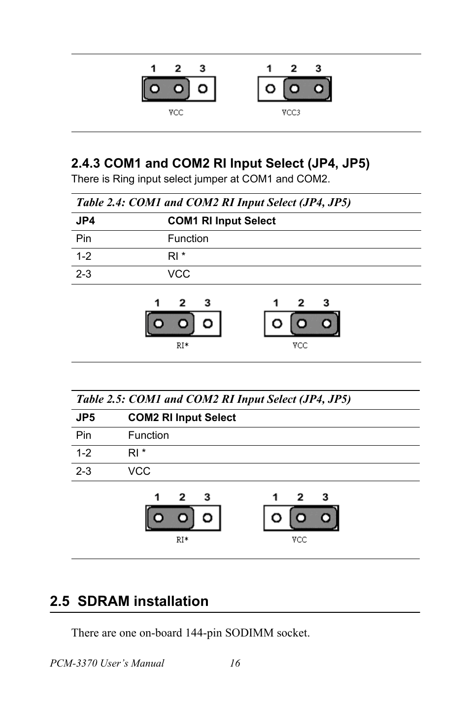 3 com1 and com2 ri input select (jp4, jp5), 5 sdram installation, Table 2.5:com1 and com2 ri input select (jp4, jp5) | Sdram installation | Intel PCM-3370 User Manual | Page 28 / 128