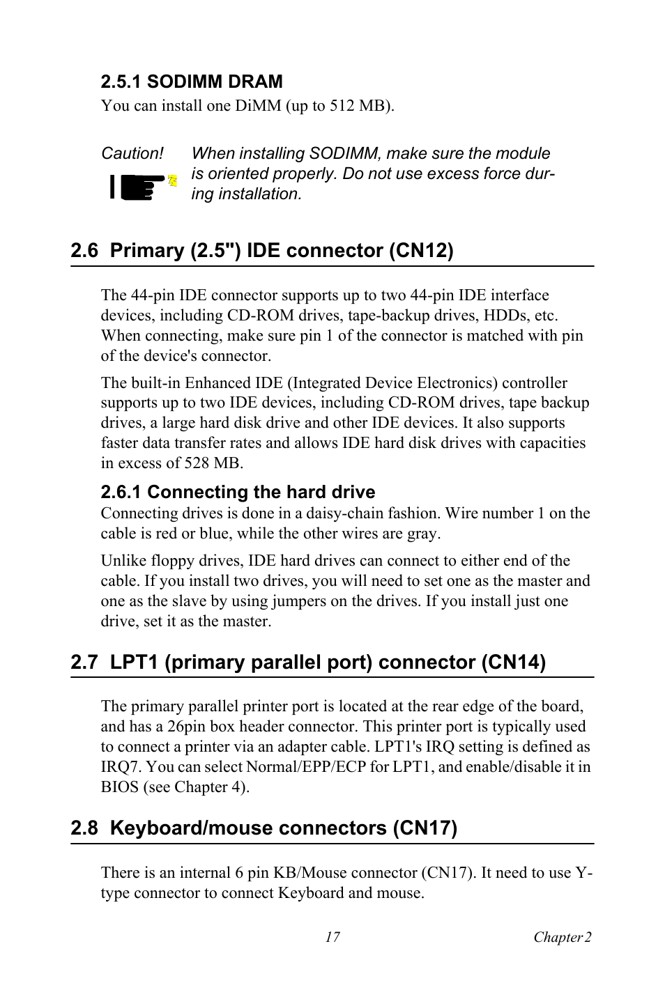 1 sodimm dram, 6 primary (2.5") ide connector (cn12), 1 connecting the hard drive | 7 lpt1 (primary parallel port) connector (cn14), 8 keyboard/mouse connectors (cn17), Sodimm dram, Primary (2.5") ide connector (cn12), Connecting the hard drive, Keyboard/mouse connectors (cn17) | Intel PCM-3370 User Manual | Page 29 / 128