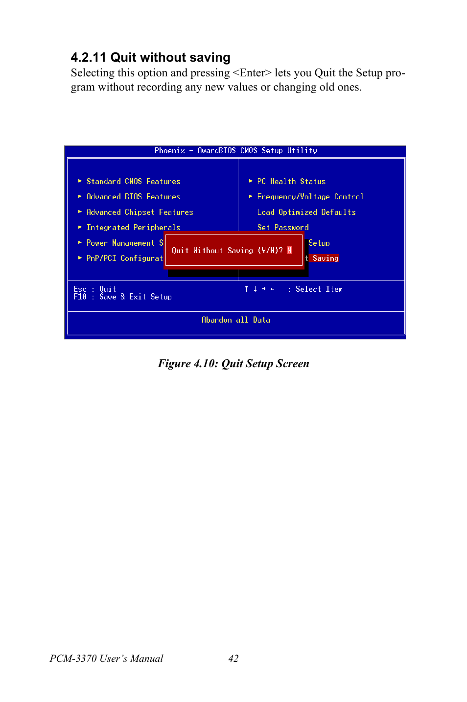 11 quit without saving, Figure 4.10: quit setup screen, Figure 4.10:quit setup screen | Intel PCM-3370 User Manual | Page 54 / 128