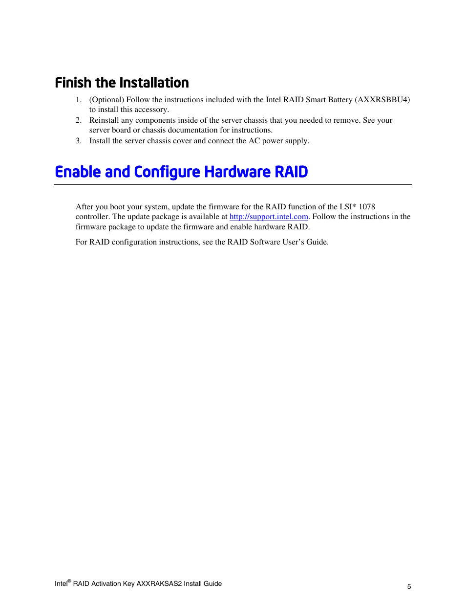 Enable and configure hardware raid, Finish the installation | Intel AXXRAKSAS2 User Manual | Page 9 / 9