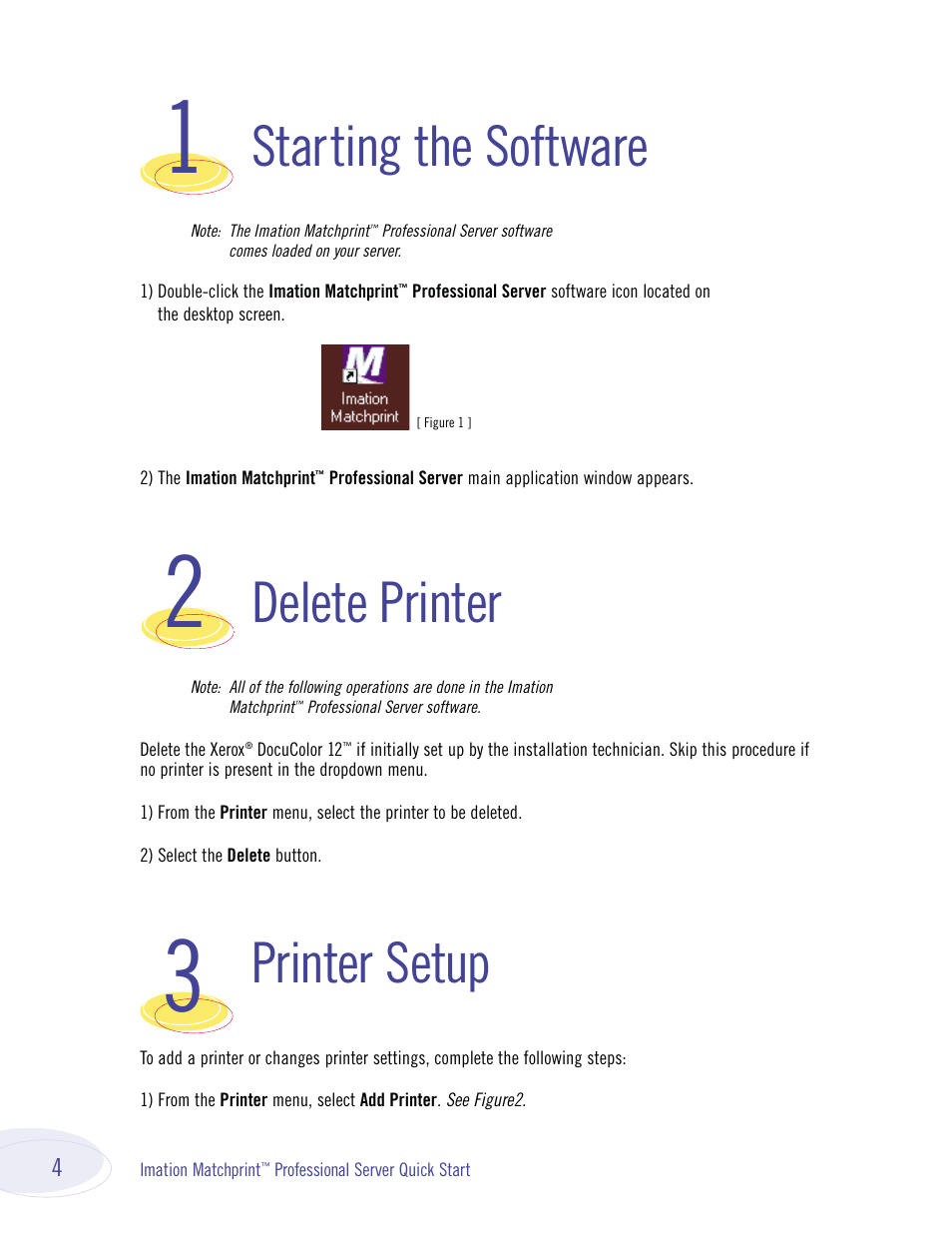 Starting the software, Delete printer, Printer setup | Imation P BASS JR 134000 User Manual | Page 4 / 28