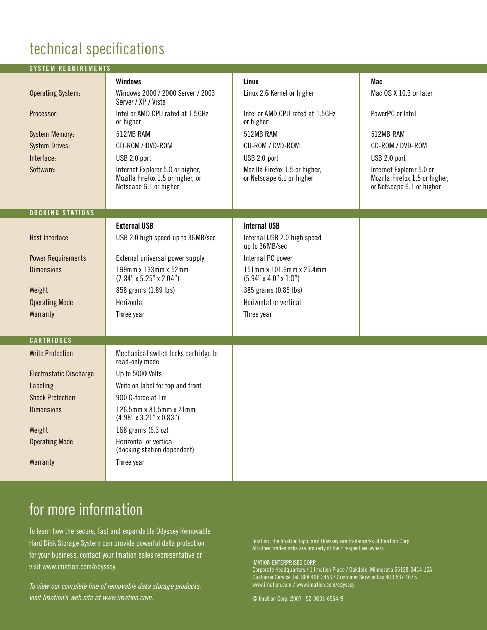 For more information, Technical specifications | Imation Odyssey Hard Disk Storage System User Manual | Page 8 / 8